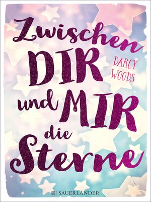 cover image of Zwischen dir und mir die Sterne